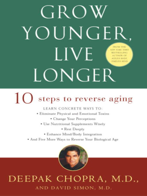 Title details for Grow Younger, Live Longer by Deepak Chopra, M.D. - Available